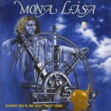 Mona Lisa - Avant Quil Ne Soit Trop Tard '1977