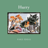 Hurry - Fake Ideas '2021