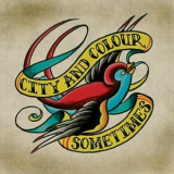 City & Colour - Sometimes '2005