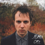 John Southworth - Human Cry '2011