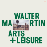 Walter Martin - Arts + Leisure '2016