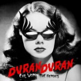 Duran Duran - EVIL WOMAN (The Remixes) '2024