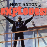 Hoyt Axton - Explodes! '2021