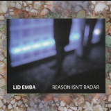 Lid Emba - Reason Isn't Radar '2006