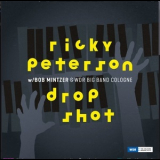 Ricky Peterson, Bob Mintzer, WDR Big Band - Drop Shot '2018