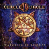 Circle II Circle - Watching In Silence '2003