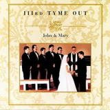 IIIrd Tyme Out - John & Mary '1999