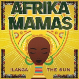 Afrika Mamas - Ilanga '2021