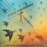 Paul Personne - Funambule (Ou tentative de survie en milieu hostile) '2019