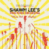 Shawn Lees Ping Pong Orchestra - Music And Rhythm '2004