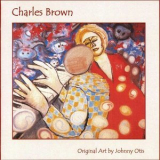 Charles Brown - Pioneers of Rhythm & Blues Volume 2 '2008