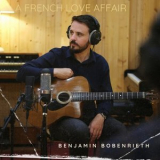 Benjamin Bobenrieth - A French Love Affair '2024