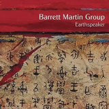 Barrett Martin Group - Earthspeaker '2006