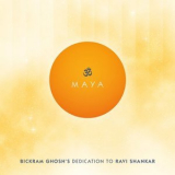 Bickram Ghosh - Maya - Bickram Ghoshs Dedication to Ravi Shankar '2019