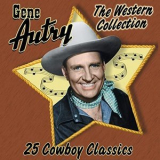 Gene Autry - The Western Collection: 25 Cowboy Classics '2001