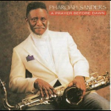 Pharoah Sanders - A Prayer Before Dawn '1993