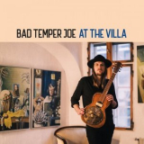 Bad Temper Joe - At the Villa '2024