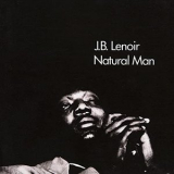 J.B. Lenoir - Natural Man (Expanded Edition) '1970