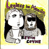 Kevin Coyne - Legless In Manila '1983