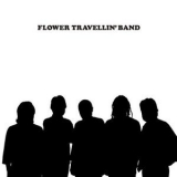 Flower Travellin Band - We Are Here '2008