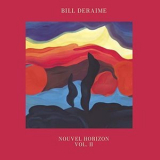 Bill Deraime - Nouvel Horizon Vol. 2 '2021