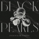 Zooloo - Black Pearls '2024