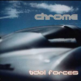 Chrome - Tidal Forces (no Humans Allowed Pt II) '1998