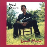 David Grissom - Loud Music '2007