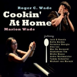 Roger C. Wade - Cookin at Home '2021