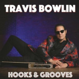 Travis Bowlin - Hooks & Grooves '2024