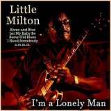 Little Milton - I'm a Lonely Man '2020