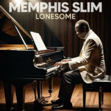 Memphis Slim - Lonesome: Solo Piano '2024