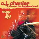 C.J. Chenier - Step It Up! '2001