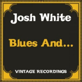 Josh White - Blues And... '1956