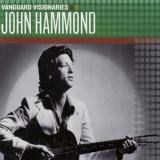 John Hammond - Vanguard Visionaries '2007