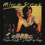 Mitch Ryder - Never Kick a Sleeping Dog '1983