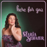 Maria Schafer - Here For You '2024