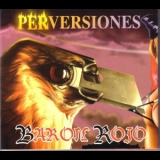 Baron Rojo - Perversiones '2003