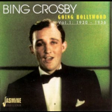 Bing Crosby - Going Hollywood: Vol. 1, 1930-1936 '1998