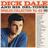 Dick Dale and His Del-Tones - Singles Collection 61-65 '2008