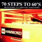 Bruno Marini - 70 Steps To 60s '2006