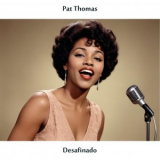 Pat Thomas - Desafinado (Remastered Edition) '1962