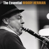 Woody Herman - The Essential Woody Herman '2014