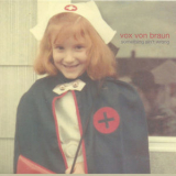 Vox Von Braun - Something Ain't Wrong '2008