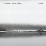 Le Boeuf Brothers - HUSH '2023