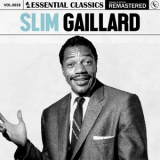 Slim Gaillard - Essential Classics, Vol. 658 '2024