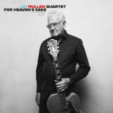 Jim Mullen - For Heavens Sake '2024