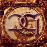 Cuatro Gatos - La Caja De Musica '2003