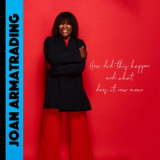 Joan Armatrading - How Did This Happen And What Does It Now Mean '2024