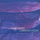 James Emery - Luminous Cycles '2001